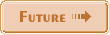 Future